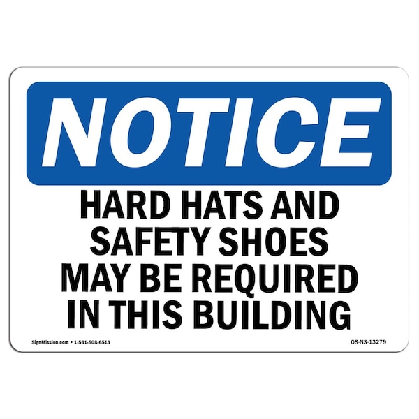 OSHA Sign, Hard Hats And Safety Shoes May Be Required, 10in X 7in Aluminum, 10" W, 7" H, Landscape